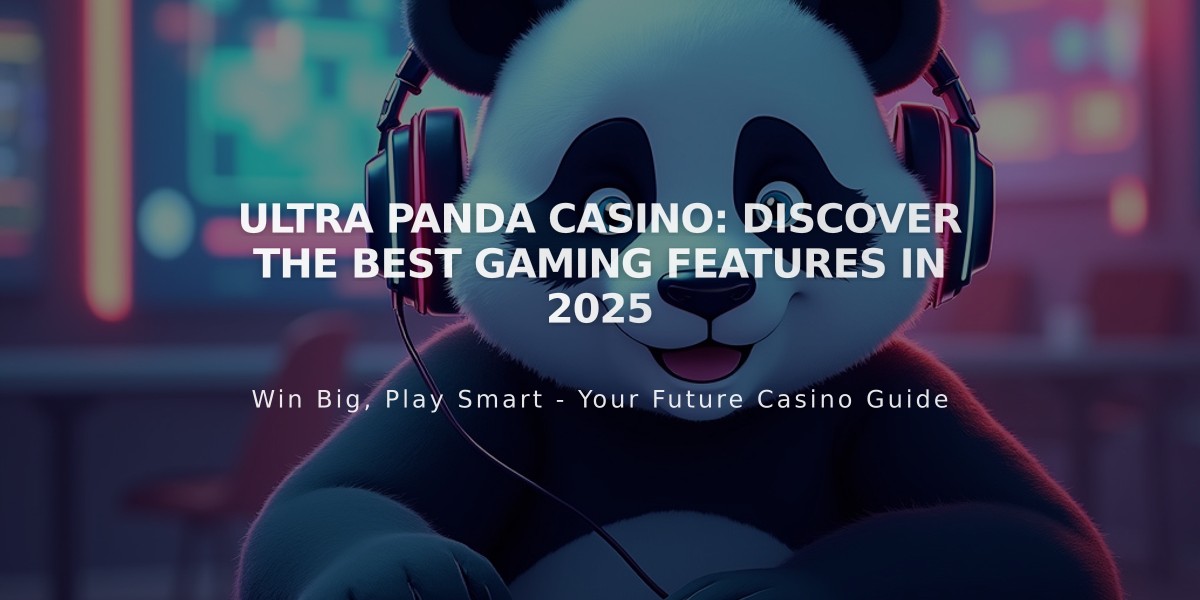 Ultra Panda Casino: Discover The Best Gaming Features in 2025