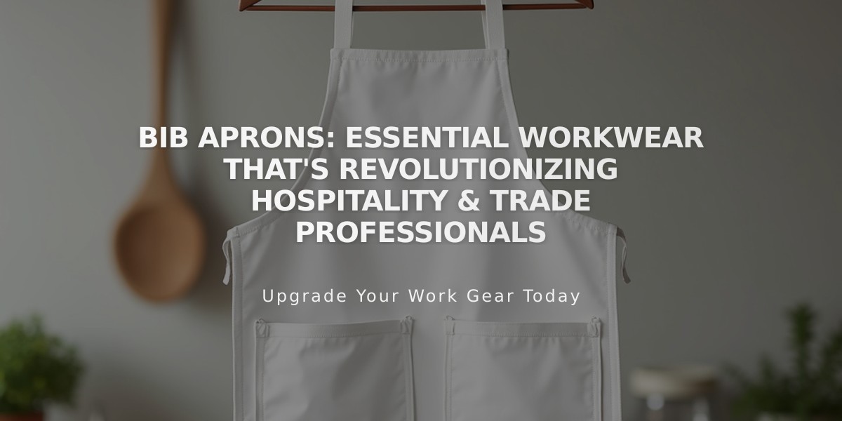 Bib Aprons: Essential Workwear That's Revolutionizing Hospitality & Trade Professionals