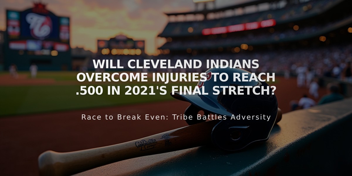 Will Cleveland Indians Overcome Injuries to Reach .500 in 2021's Final Stretch?