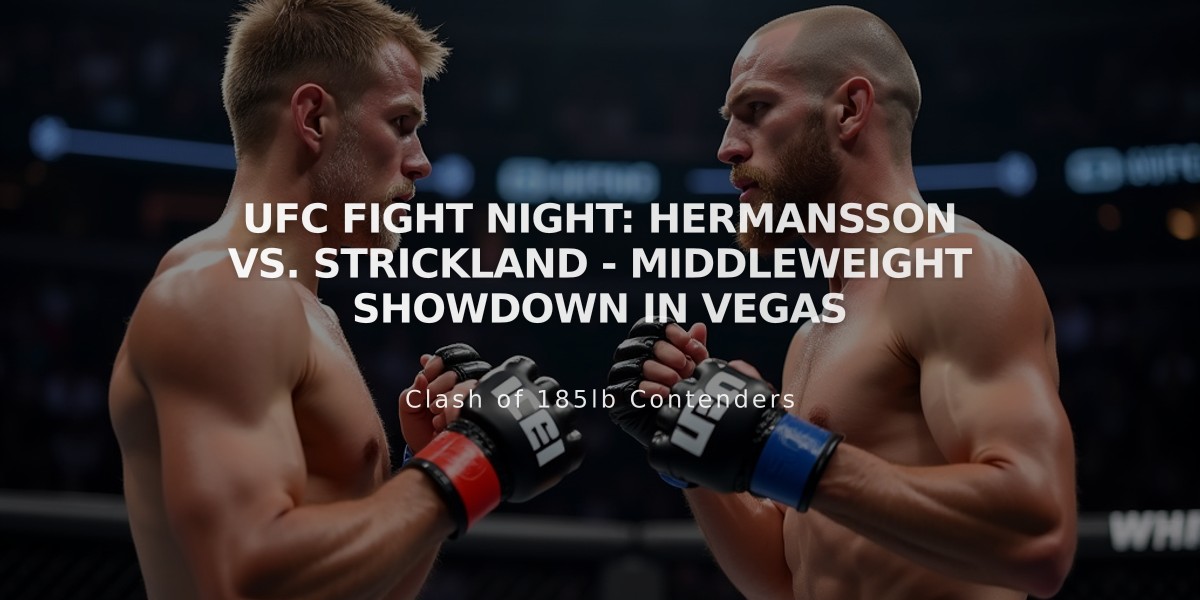 UFC Fight Night: Hermansson vs. Strickland - Middleweight Showdown in Vegas