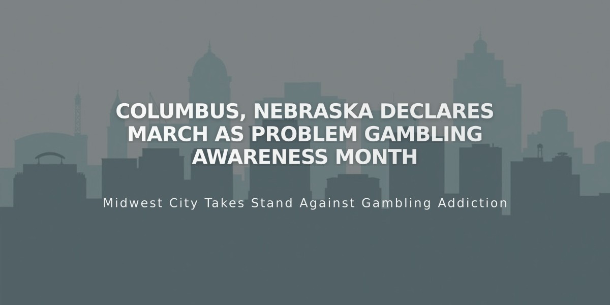 Columbus, Nebraska Declares March as Problem Gambling Awareness Month