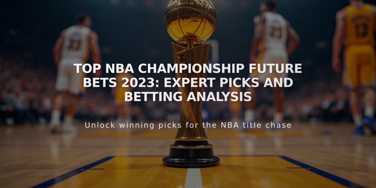 Top NBA Championship Future Bets 2023: Expert Picks and Betting Analysis