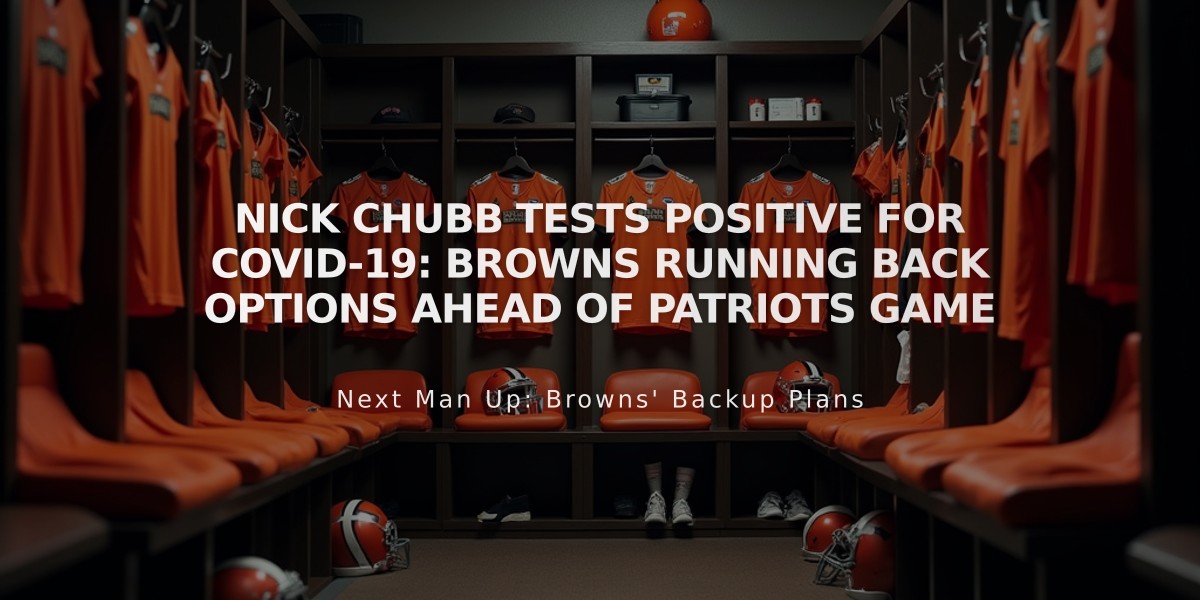 Nick Chubb Tests Positive for COVID-19: Browns Running Back Options Ahead of Patriots Game