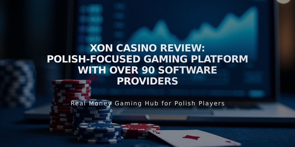 XON Casino Review: Polish-Focused Gaming Platform with Over 90 Software Providers