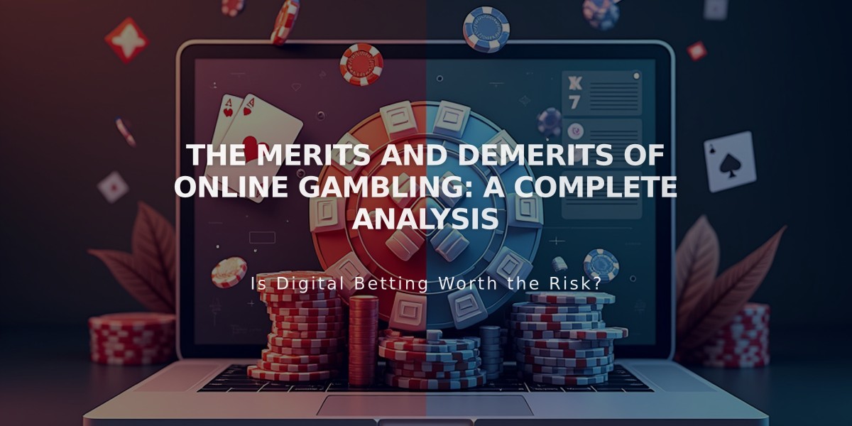 The Merits and Demerits of Online Gambling: A Complete Analysis