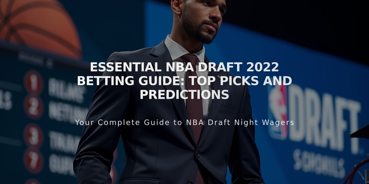 Essential NBA Draft 2022 Betting Guide: Top Picks and Predictions