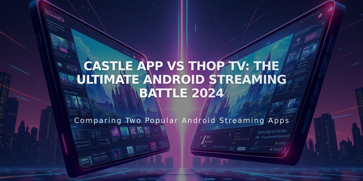 Castle App vs Thop TV: The Ultimate Android Streaming Battle 2024