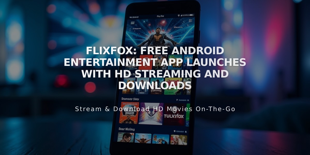 Flixfox: Free Android Entertainment App Launches with HD Streaming and Downloads