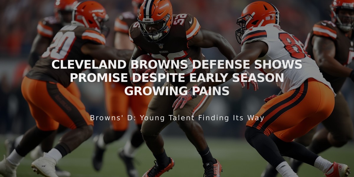 Cleveland Browns Defense Shows Promise Despite Early Season Growing Pains