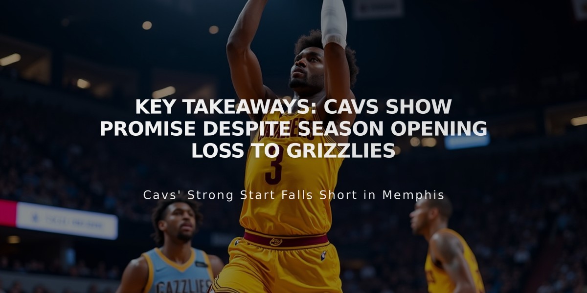 Key Takeaways: Cavs Show Promise Despite Season Opening Loss to Grizzlies