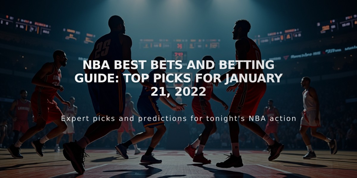 NBA Best Bets and Betting Guide: Top Picks for January 21, 2022