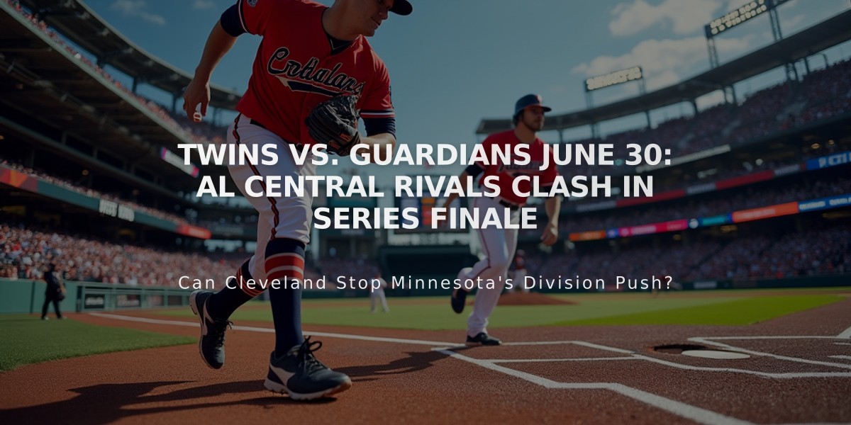 Twins vs. Guardians June 30: AL Central Rivals Clash in Series Finale