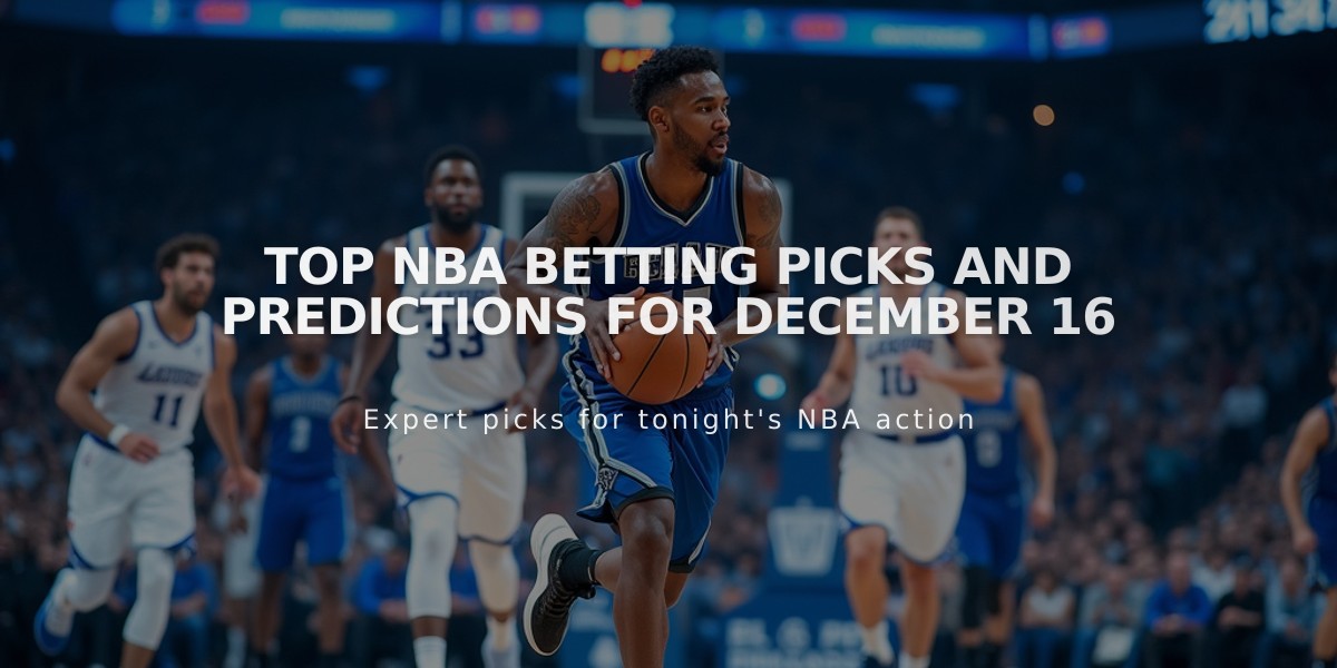 Top NBA Betting Picks and Predictions for December 16