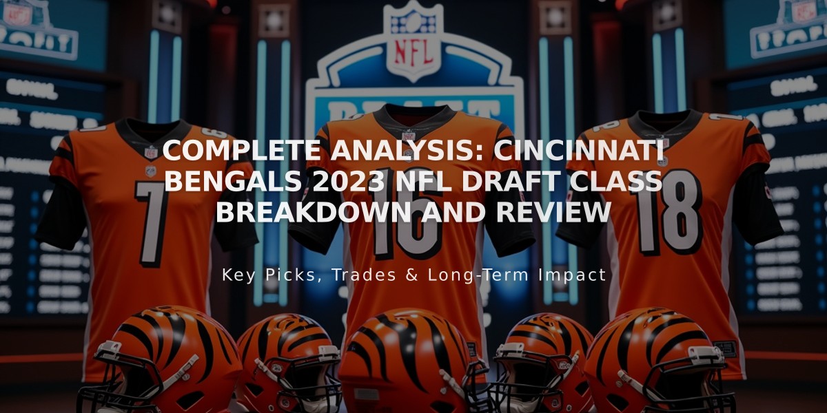 Complete Analysis: Cincinnati Bengals 2023 NFL Draft Class Breakdown and Review