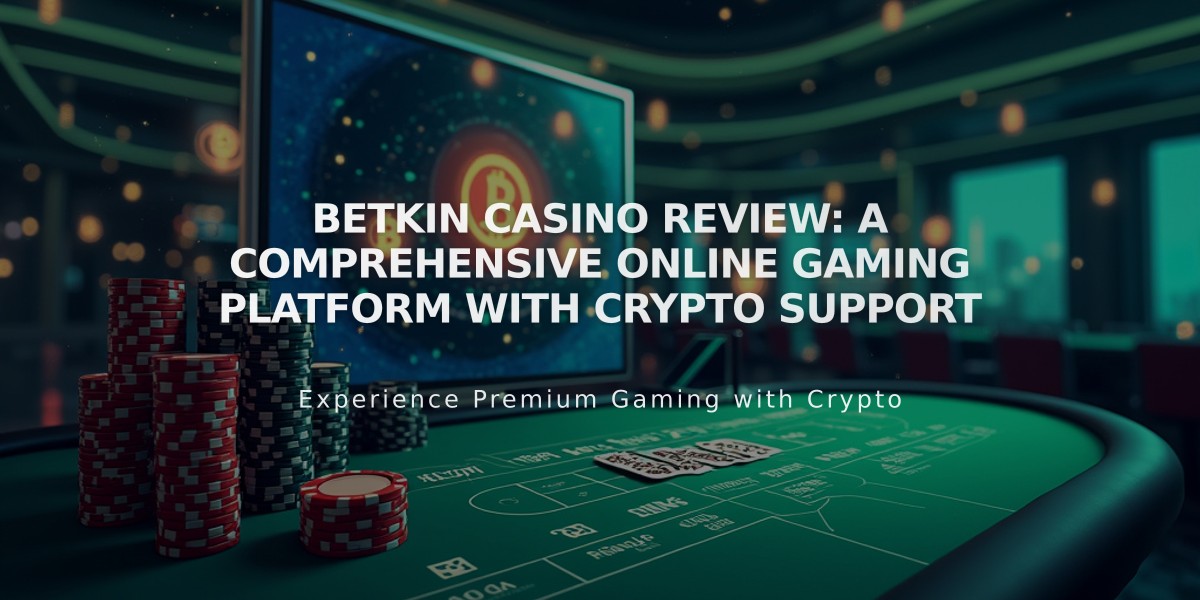 Betkin Casino Review: A Comprehensive Online Gaming Platform with Crypto Support