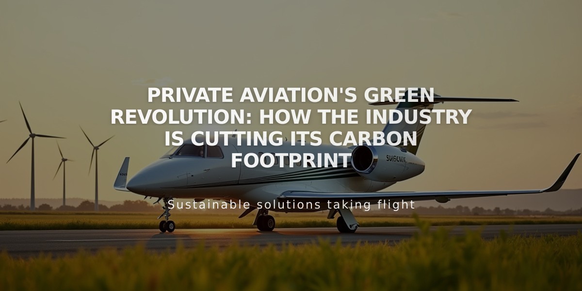 Private Aviation's Green Revolution: How the Industry is Cutting its Carbon Footprint