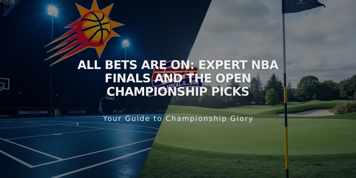 All Bets Are On: Expert NBA Finals and The Open Championship Picks