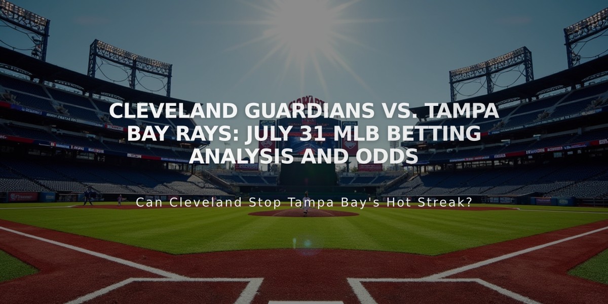 Cleveland Guardians vs. Tampa Bay Rays: July 31 MLB Betting Analysis and Odds