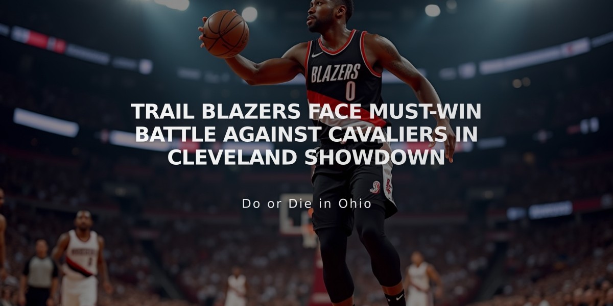 Trail Blazers Face Must-Win Battle Against Cavaliers in Cleveland Showdown