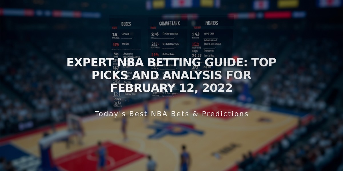 Expert NBA Betting Guide: Top Picks and Analysis for February 12, 2022