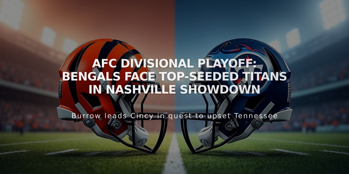 AFC Divisional Playoff: Bengals Face Top-Seeded Titans in Nashville Showdown