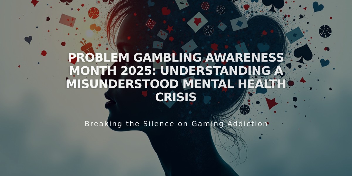 Problem Gambling Awareness Month 2025: Understanding a Misunderstood Mental Health Crisis