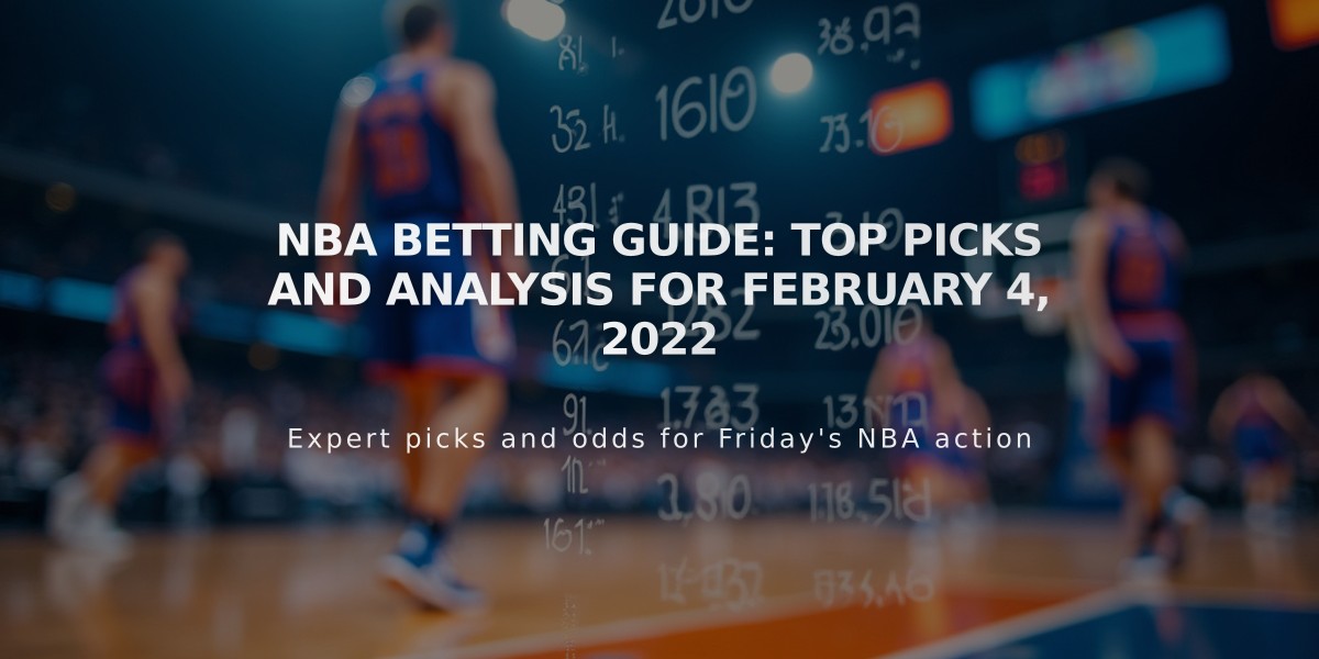 NBA Betting Guide: Top Picks and Analysis for February 4, 2022