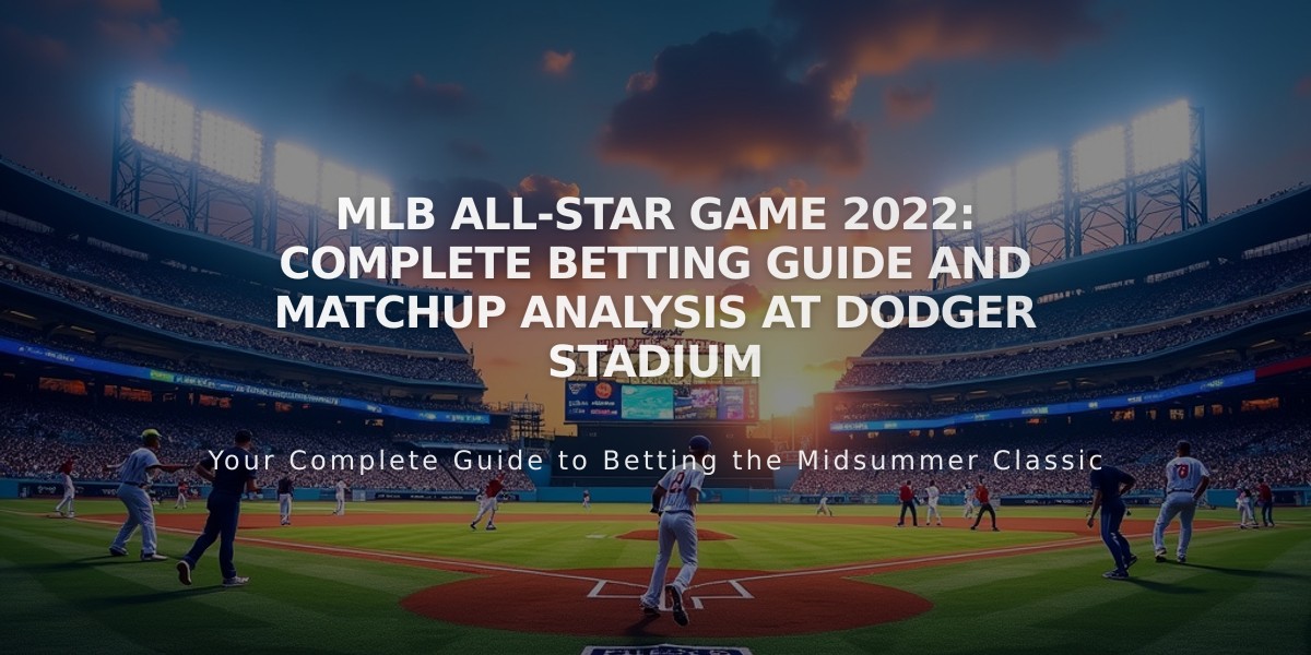 MLB All-Star Game 2022: Complete Betting Guide and Matchup Analysis at Dodger Stadium