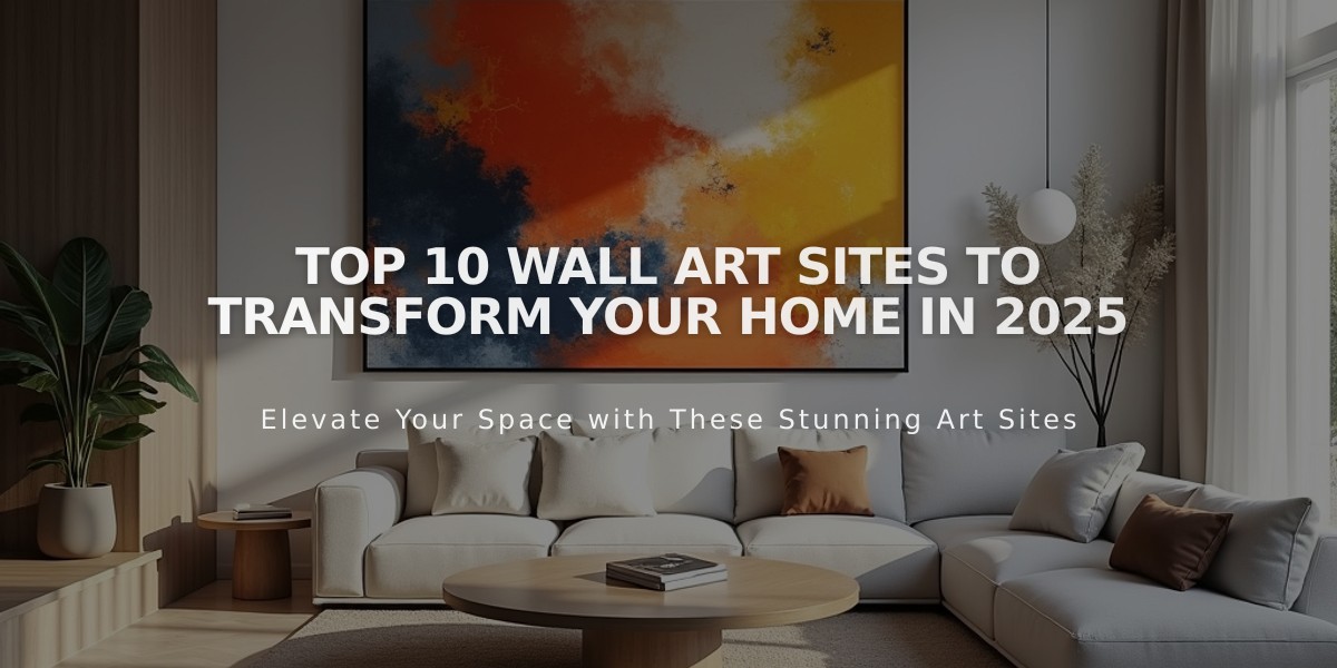 Top 10 Wall Art Sites to Transform Your Home in 2025