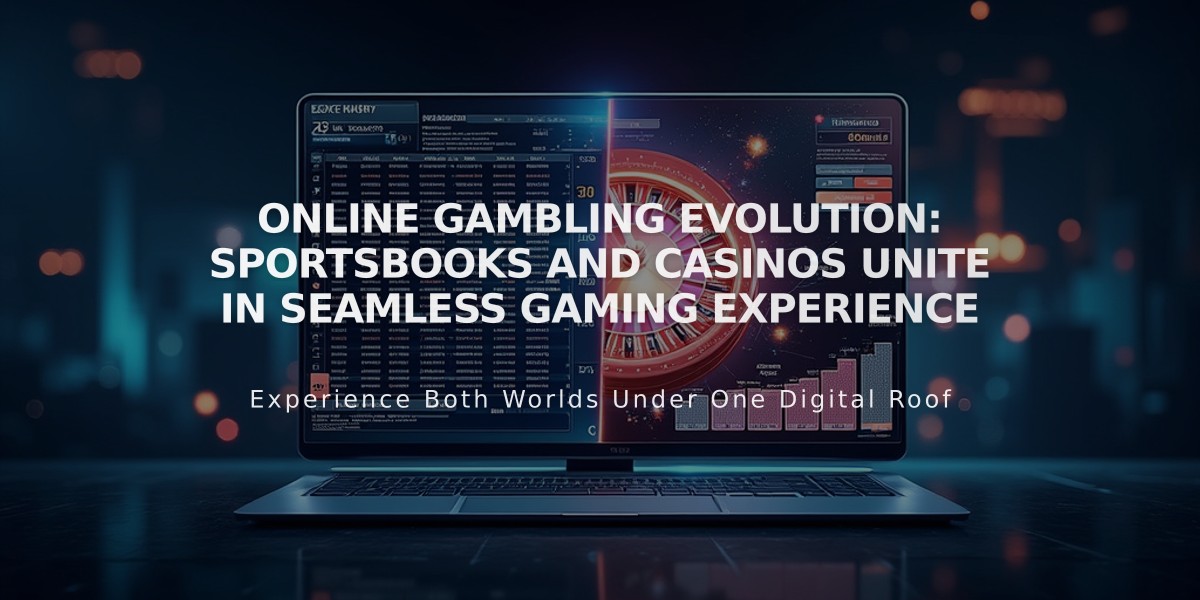 Online Gambling Evolution: Sportsbooks and Casinos Unite in Seamless Gaming Experience